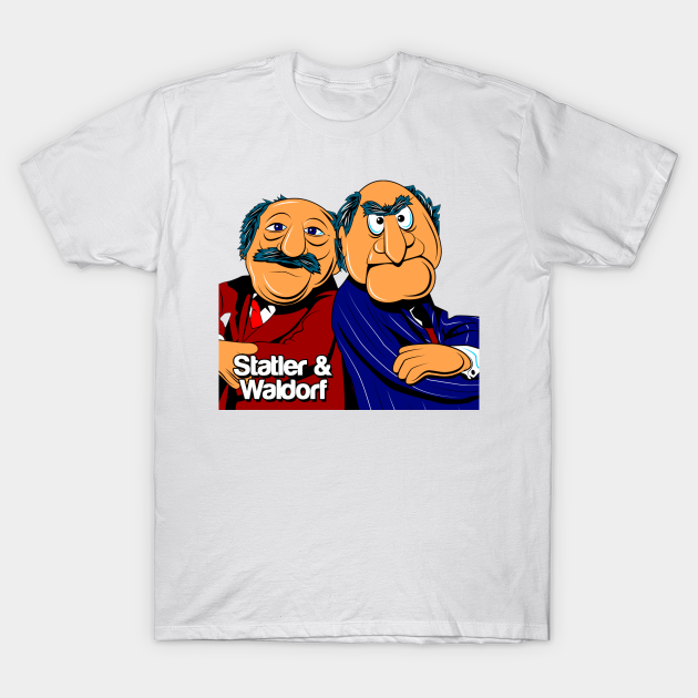 Statler And Waldorf Statler And Waldorf T Shirt Teepublic